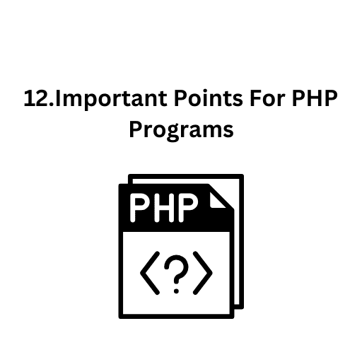 12.Important Points For PHP Programs